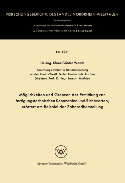 Möglichkeiten und Grenzen der Ermittlung von fertigungstechnischen Kennzahlen und Richtwerten