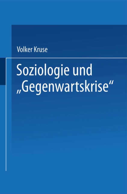 Soziologie und “Gegenwartskrise”