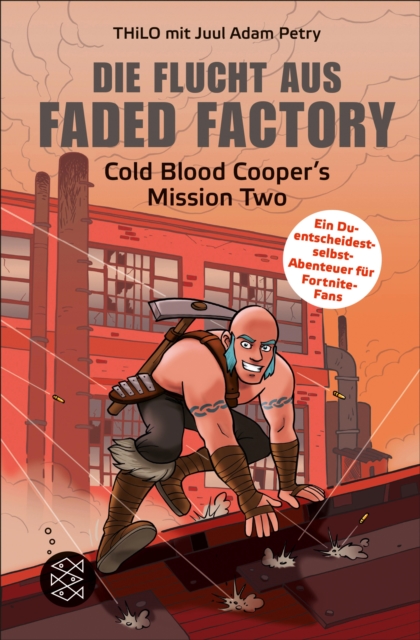 Die Flucht aus Faded Factory