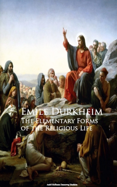 Elementary Forms of the Religious Life