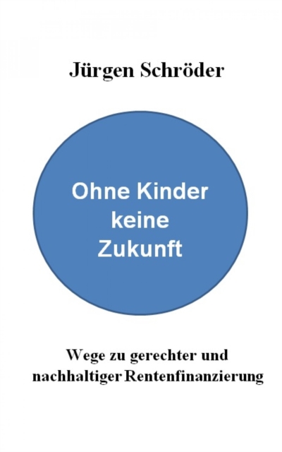 Ohne Kinder keine Zukunft