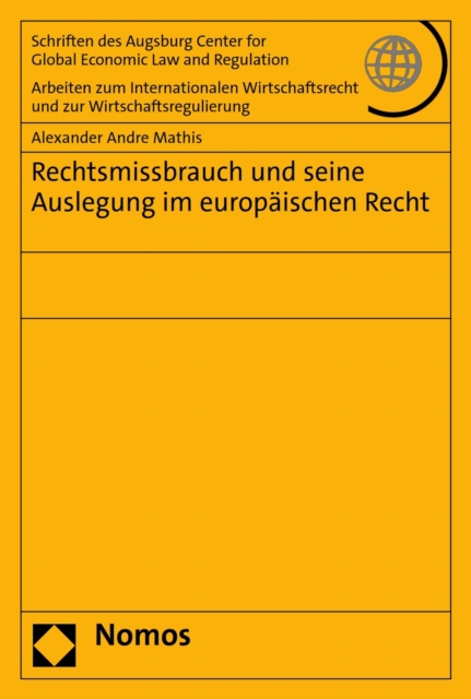 Rechtsmissbrauch und seine Auslegung im europäischen Recht