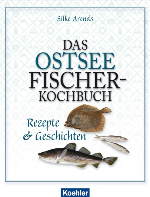 Das Ostseefischer-Kochbuch