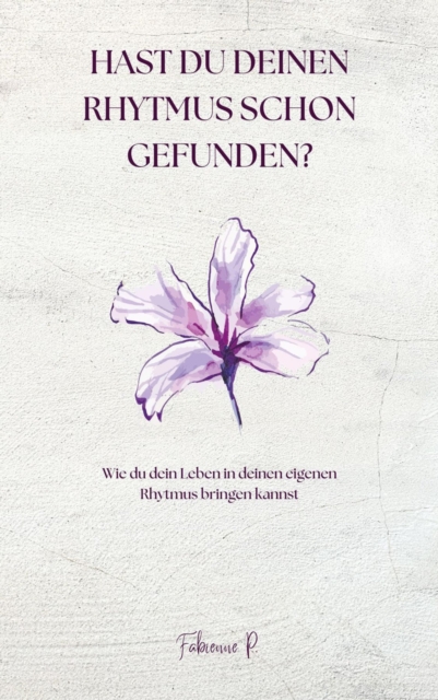 Hast du deinen Rhythmus schon gefunden ?