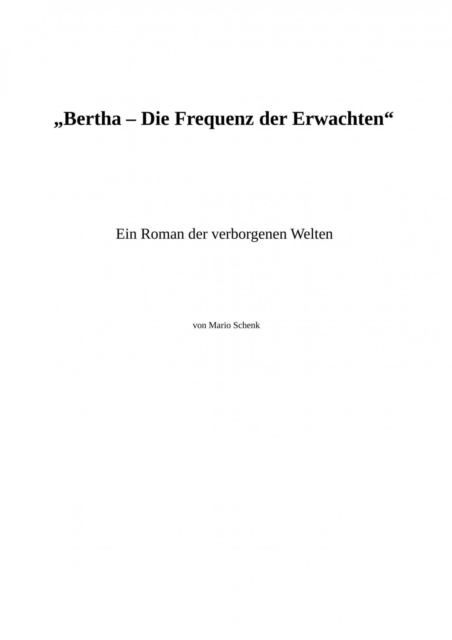 "Bertha – Die Frequenz der Erwachten"