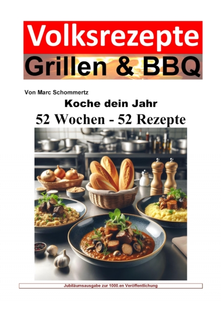 Koche dein Jahr - 52 Wochen - 52 Rezepte