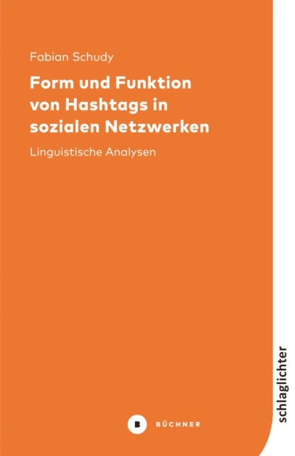 Form und Funktion von Hashtags in sozialen Netzwerken