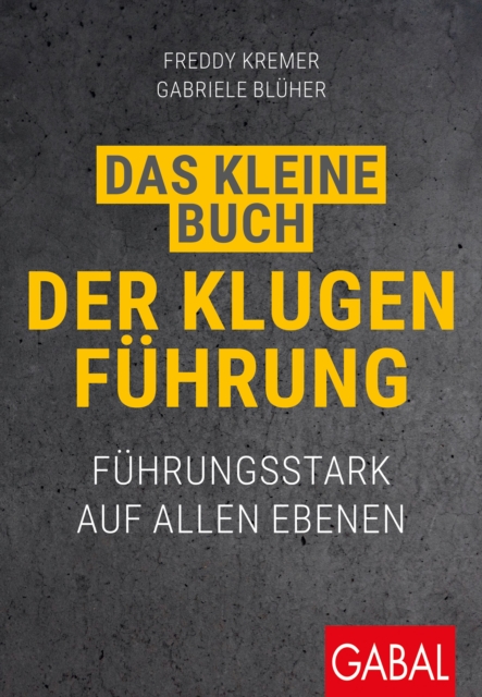 Das kleine Buch der klugen Führung