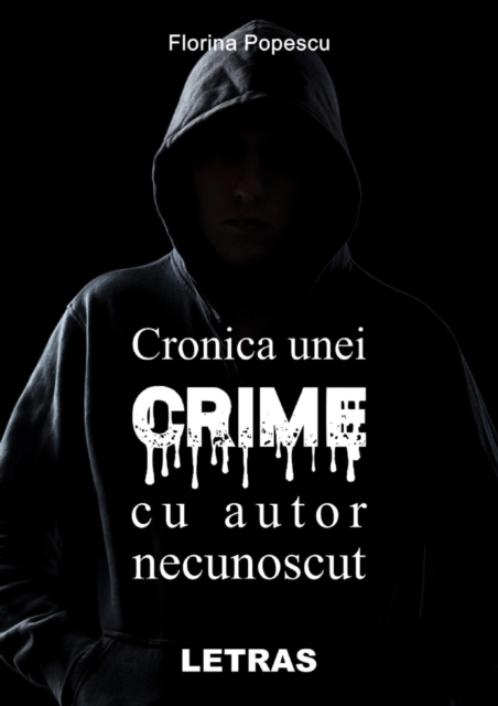 Cronica Unei Crime Cu Autor Necunoscut