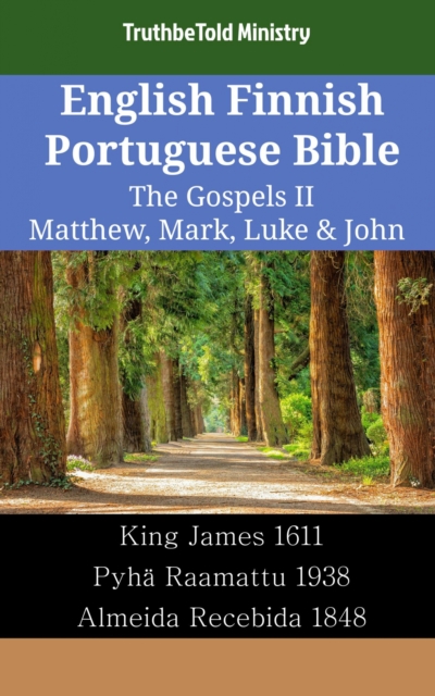 English Finnish Portuguese Bible - The Gospels II - Matthew, Mark, Luke & John