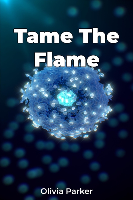 Tame The Flame