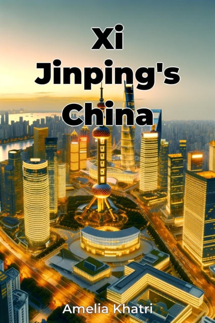 Xi Jinping's China