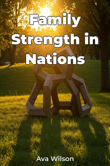 Family Strength in Nations