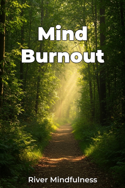 Mind Burnout