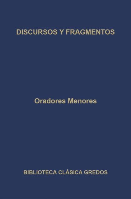 Oradores menores. Discursos y fragmentos