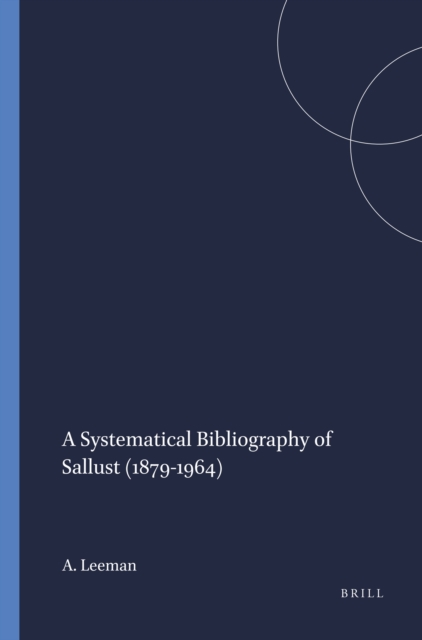 Systematical Bibliography of Sallust (1879-1964)
