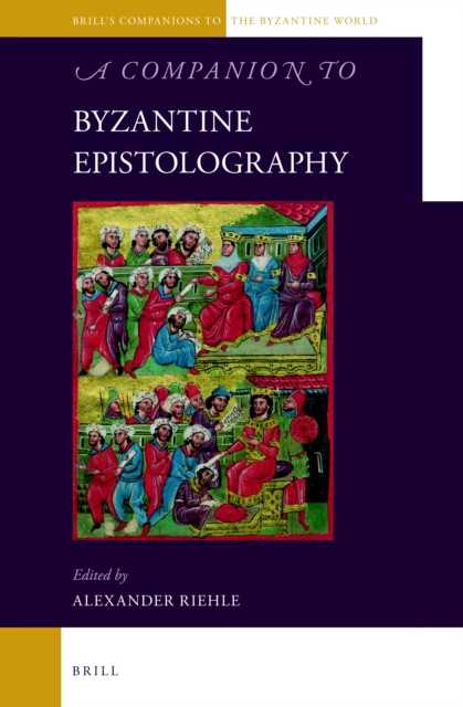 Companion to Byzantine Epistolography