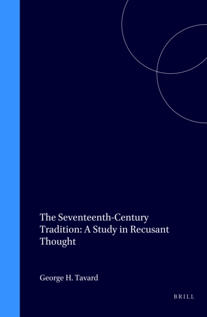 Seventeenth-Century Tradition: A Study in Recusant Thought