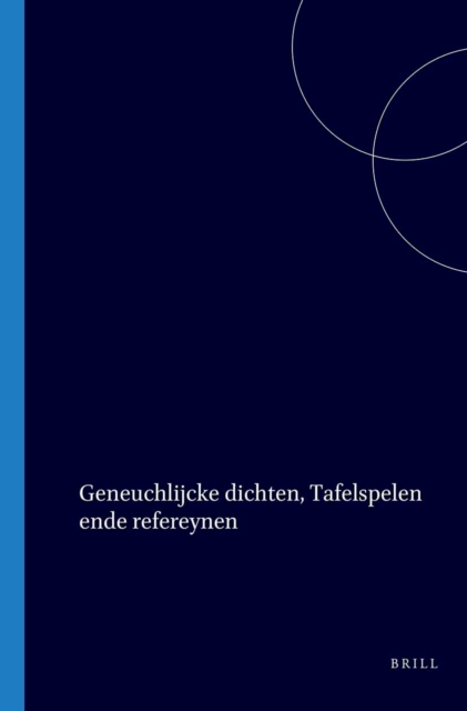 Veelderhande, geneughlijcke dichten, tafelspelen ende refereynen