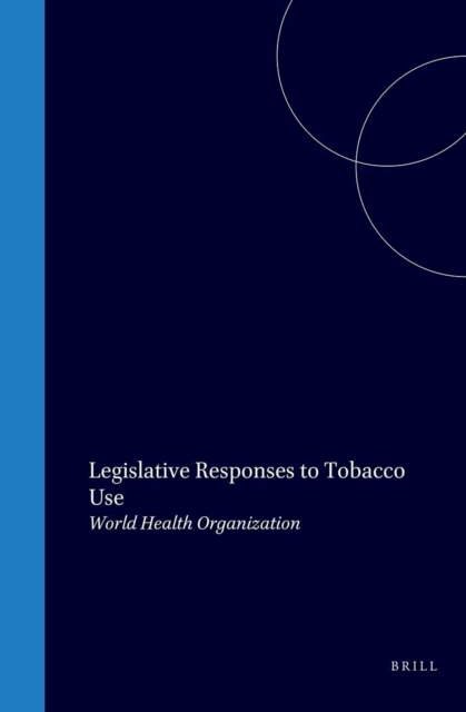 Legislative Responses to Tobacco Use