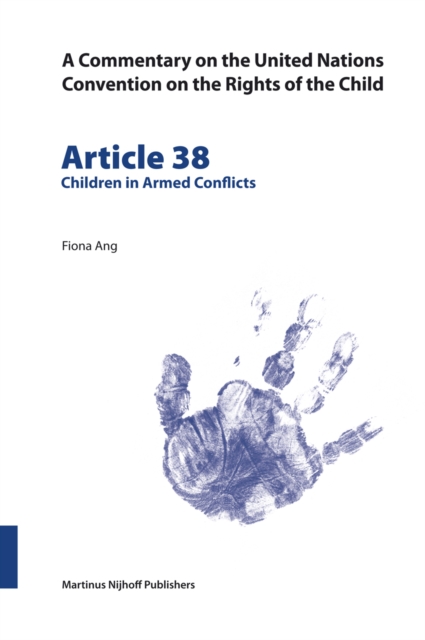 Commentary on the United Nations Convention on the Rights of the Child, Article 38: Children in Armed Conflicts