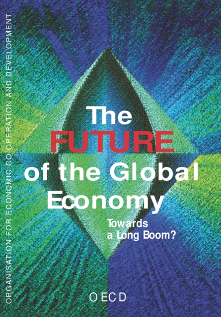 Future of the Global Economy Towards a Long Boom?