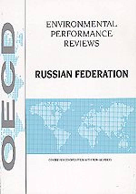 OECD Environmental Performance Reviews: Russian Federation 1999