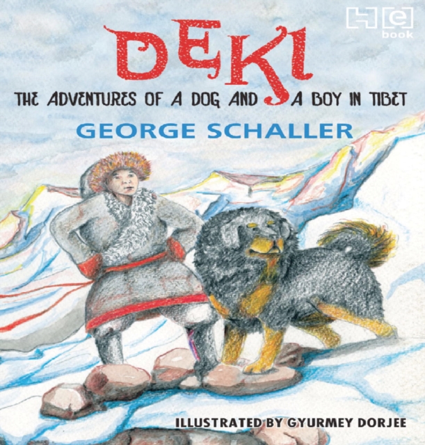 Deki: The Adventures of a Dog and a Boy in Tibet