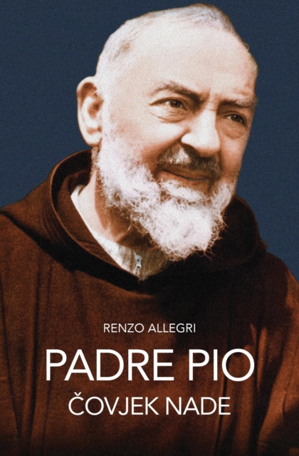 Padre Pio - Covjek nade