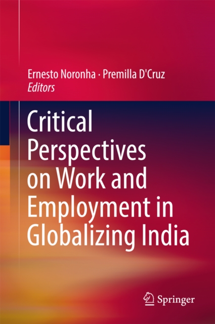 Critical Perspectives on Work and Employment in Globalizing India