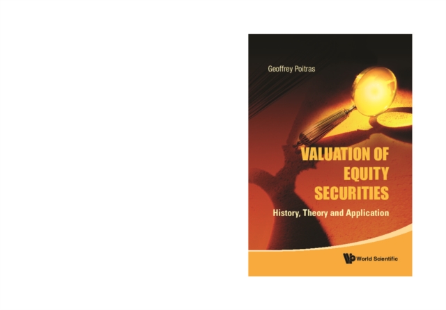 Valuation Of Equity Securities: History, Theory And Application