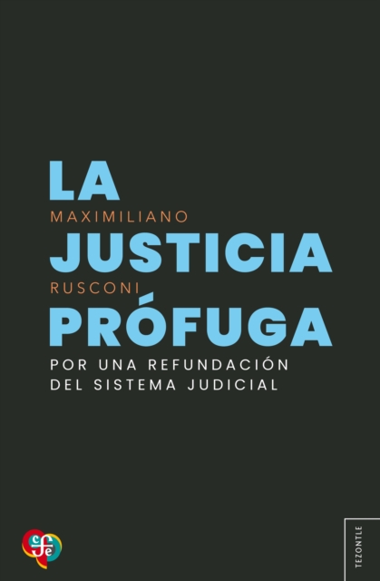 La justicia prófuga