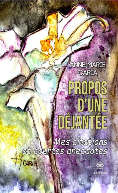 Propos d'une dejantee