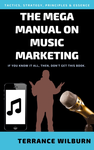 Mega Manual On Music Marketing