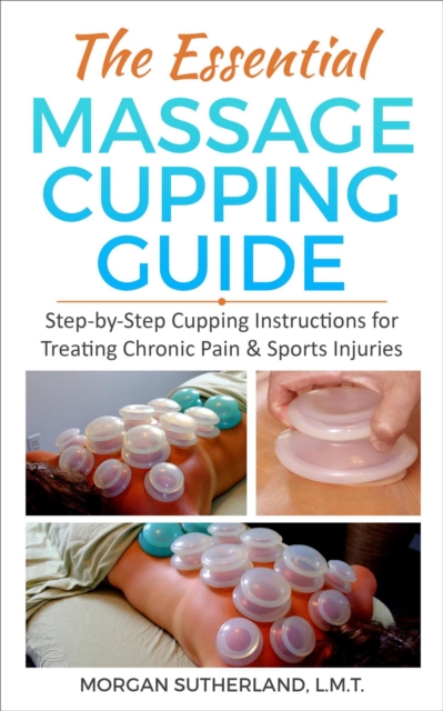 Essential Massage Cupping Guide