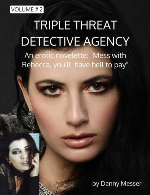 Triple Threat Detective Agency Volume 2