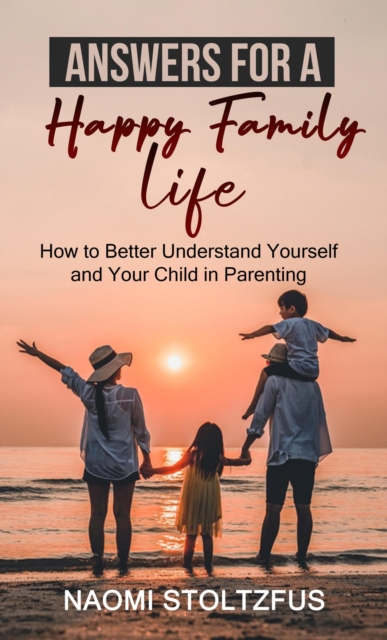 Answers for a Happy Family Life