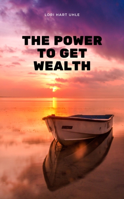 Power to Get Wealth