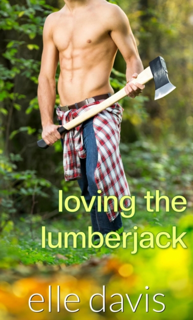 Loving the Lumberjack
