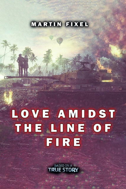 Love Amidst the Line of Fire