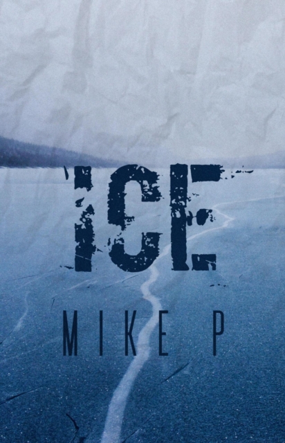 ICE: A Survival Novella