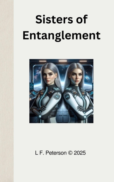 Sisters of Entanglement