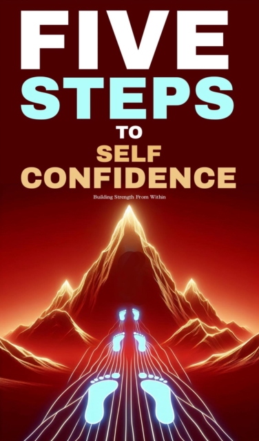 Five steps to self confidence