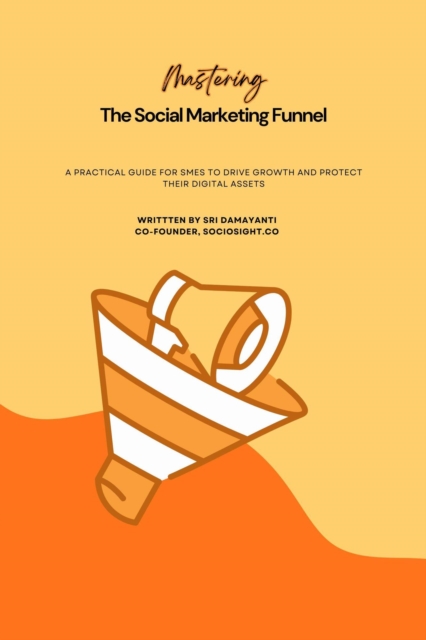Mastering The Social Marketing Funnel
