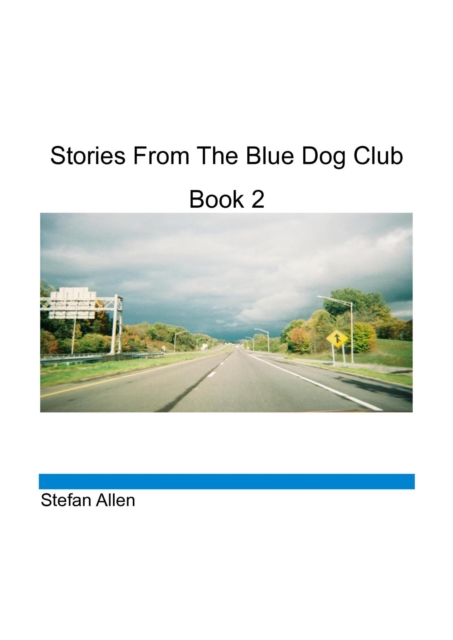Stories From The Blue Dog Club, Book 2