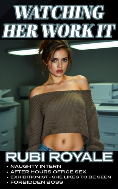 Watching Her Work It