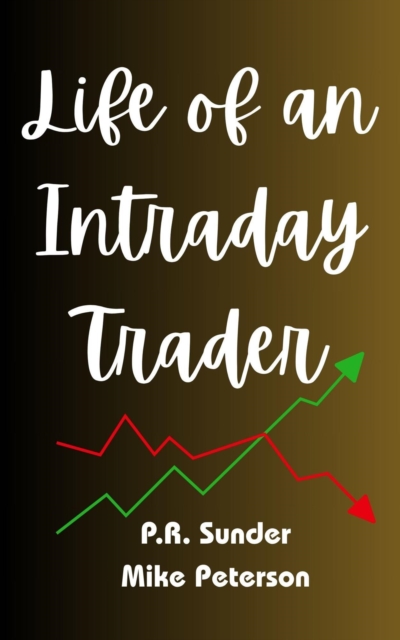 Life of an Intraday Trader