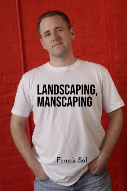 Landscaping, Manscaping