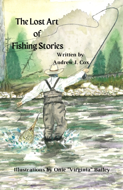 Lost Art of Fishing Stories