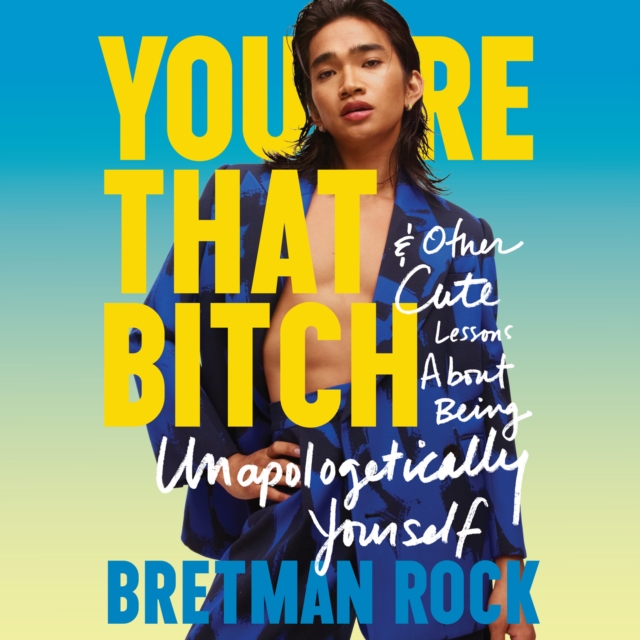 You're That B*tch